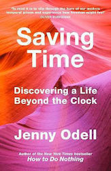 Saving Time, Descoperirea unei vieți dincolo de ceas