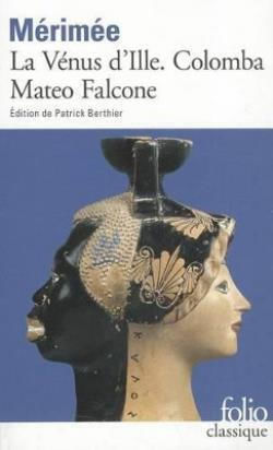 La Vénus D'ille - Colomba - Mateo Falcone