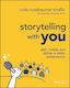 Storytelling with You