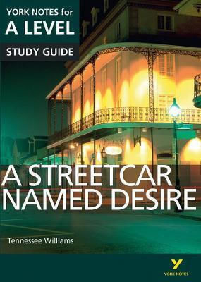 A Streetcar Named Desire, York Notes for A-level