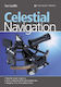Celestial Navigation , Learn How to Master One of the Oldest Mariner's Arts