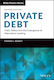 Private Debt, Yield, Safety and the Emergence of Alternative Lending