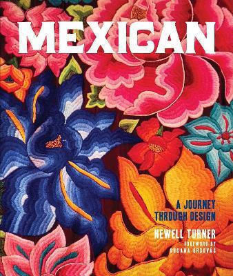 Mexican, A Journey Through Design