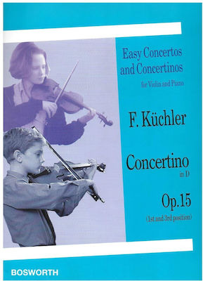 Bosworth Edition Kuchler - Concertino in D Op.15 pentru Vioară / Instrumente cu coarde / Orchestra