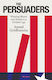 The Persuaders, Winning Hearts and Minds in a Divided Age
