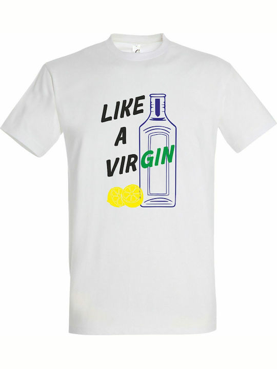 Unisex Tshirt "Like a VirGin", White