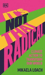 It's not that Radical