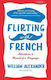 Flirting with French, Aventuri în căutarea unei limbi străine