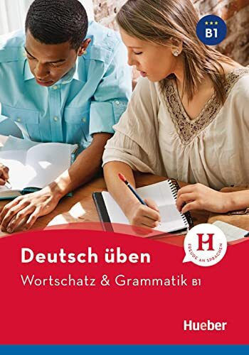 Deutsch Üben, Wortschatz Und Grammatik B1