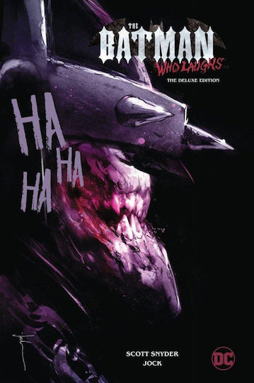 The Batman Who Laughs, The Deluxe Edition The Batman Who Laughs, The Deluxe Edition