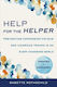 Help for the Helper