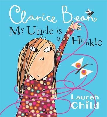 My Uncle is a Hunkle, Says Clarice Bean