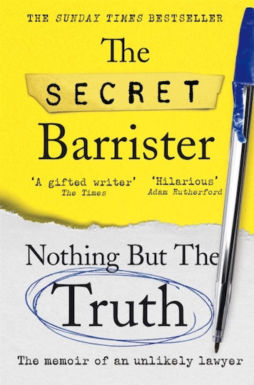 Nothing but the Truth, The Secret Barrister - Die Memoiren eines ungewöhnlichen Anwalts