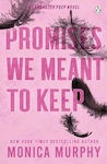 Promises We Meant to Keep