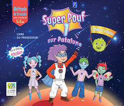 Super Pouf 1, Cahier d' Activités - Professeur
