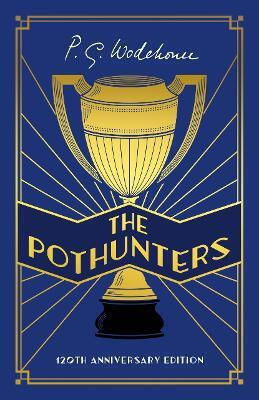 The Pothunters The Pothunters
