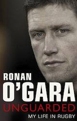 Ronan O'Gara, Unguarded