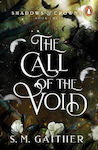 The Call of the Void