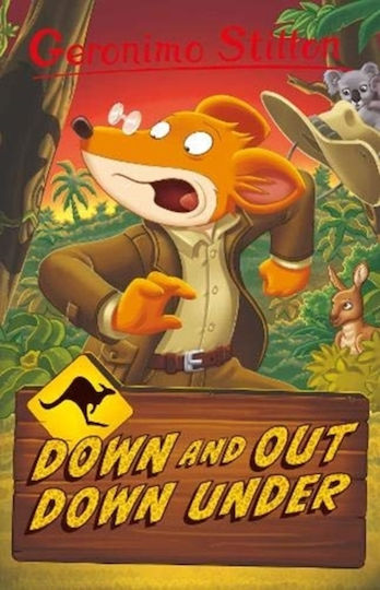 Geronimo Stilton, 29: Down and out Down Under Geronimo Stilton, 29: Down and out Down Under