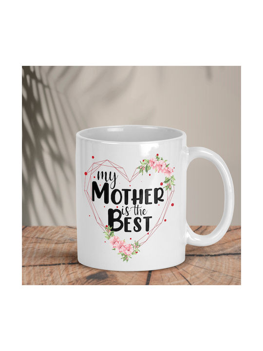 Tasse Keramik White "My mother is the best" 1Stück