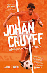 Johan Cruyff, Întotdeauna la atac