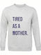 A Mother Sweatshirt Gray