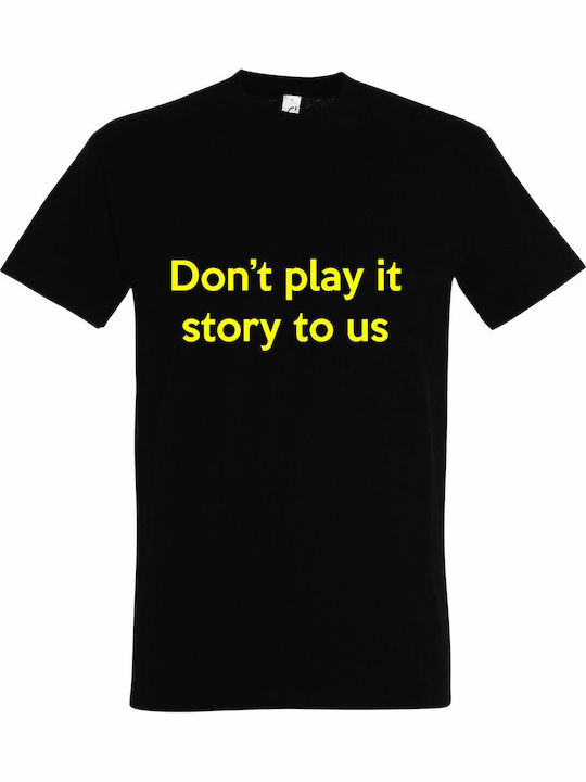 Don't play T-shirt Black Cotton