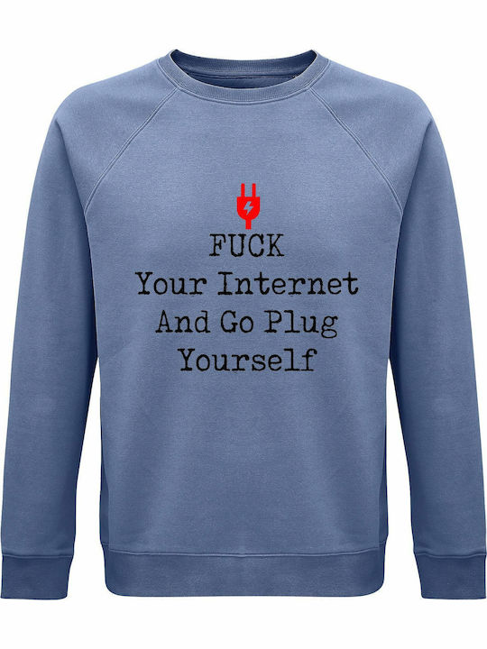 Fuck Your Sweatshirt Blue