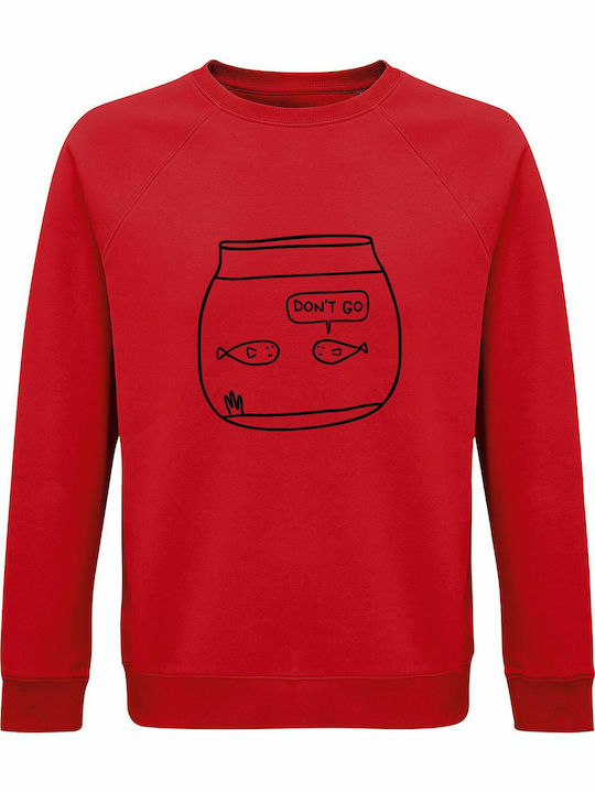 Don't Sweatshirt Red