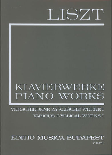 Editio Musica Budapest Liszt - Various Cyclical Works N.1 pentru Pian
