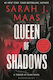 Queen of Shadows