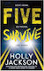 Five Survive