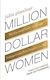 Million Dollar Women