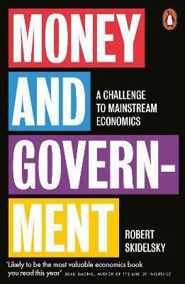 Money and Government , A Challenge to Mainstream Economics