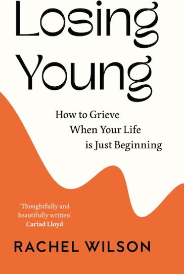 Losing You(ng), How to Grieve When Your Life is Just Beginning