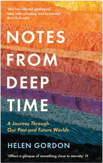 Notes from Deep Time , A Journey through our Past and Future Worlds