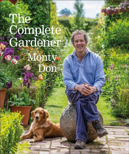 The Complete Gardener, A Practical, Imaginative Guide to Every Aspect of Gardening