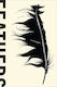 Feathers, The Evolution of a Natural Miracle