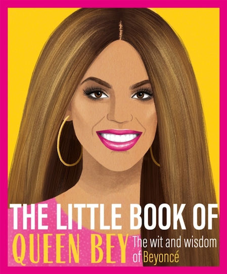 The Little Book of Queen Bey, Остроумието и мъдростта на Бионсе