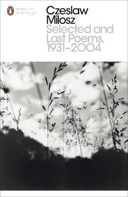 Selected and Last Poems 1931-2004