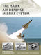 The Hawk Air Defense Missile System