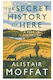 The Secret History of Here