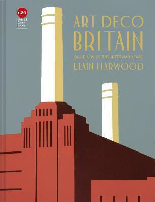 Art Deco Britain, Bauwerke der Zwischenkriegszeit