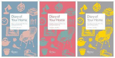 Diary of Your Home: Ideas, Tips, and Prompts for Recording and Organizing Everything