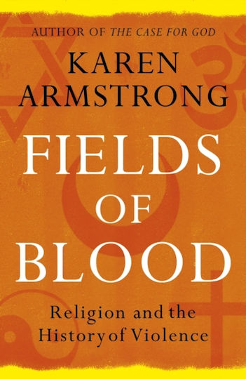 Fields of Blood, Religion und die Geschichte der Gewalt Fields of Blood, Religion und die Geschichte der Gewalt
