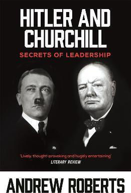 Hitler and Churchill, Secrets of Leadership
