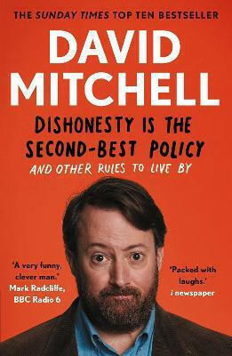 Dishonesty is the Second-Best Policy, And Other Rules to Live