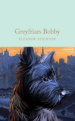 Greyfriars Bobby Eleanor Atkinson (Gebundene Ausgabe)