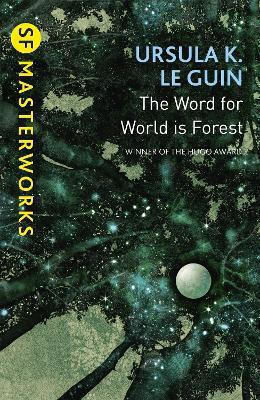 The Word for World Is Forest Ursula K. Le Guin 2015