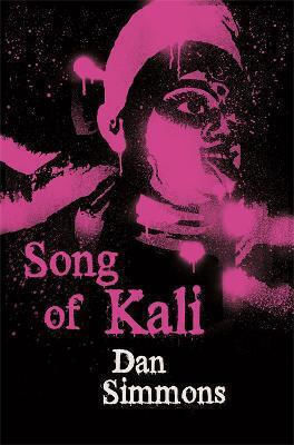 Song of Kali Dan Simmons 2008